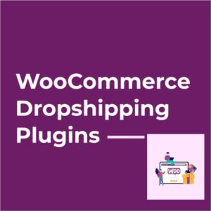 Woocommerce Dropshiping PRO